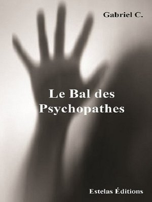 cover image of Le Bal des Psychopathes